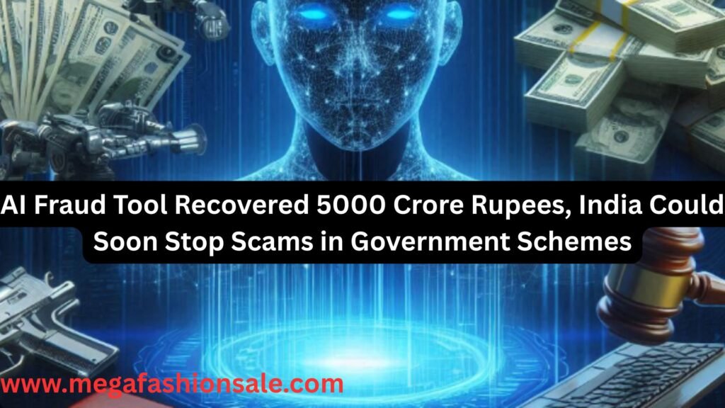 AI Fraud Tool Recovered 5000 Crore Rupees, India Could Soon Stop Scams in Government Schemes